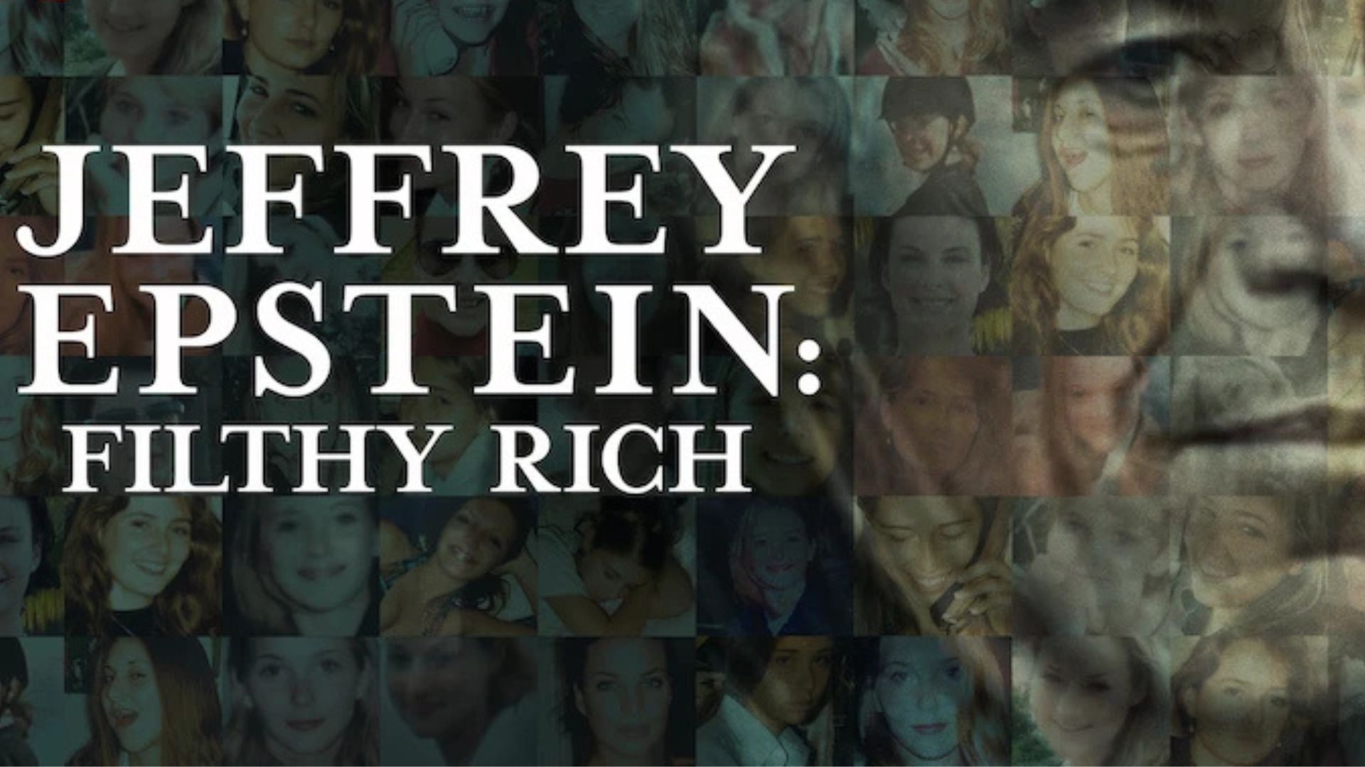 Jeffrey Epstein: Filthy Rich
